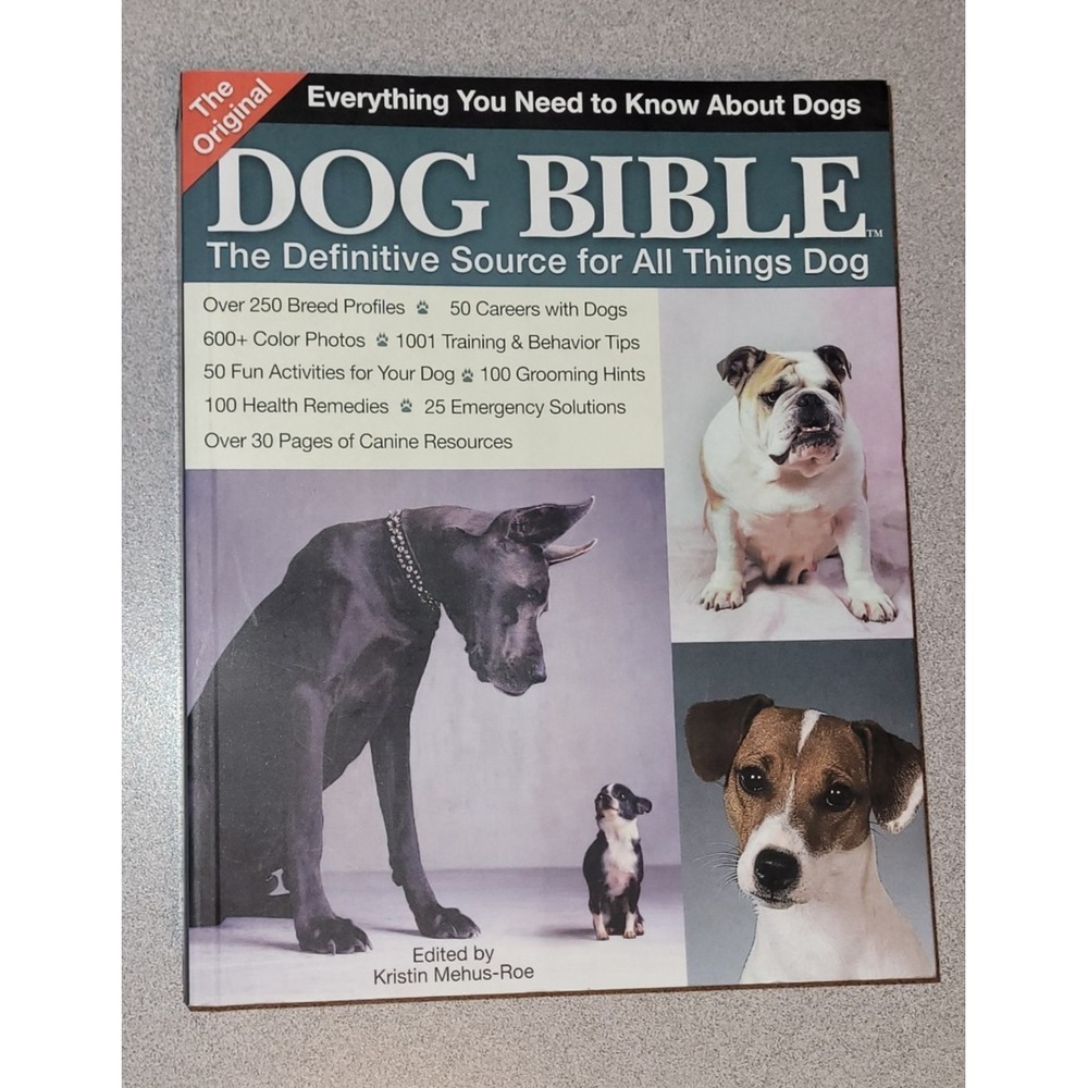 The Original Dog Bible: The Definitive New‎ Source To All Things Dog